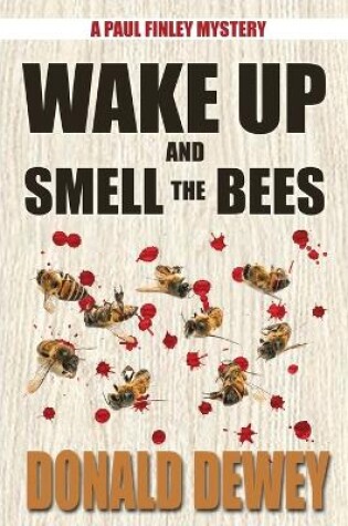 Cover of Wake Up and Smell the Bees