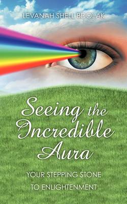 Book cover for Seeing The Incredible Aura