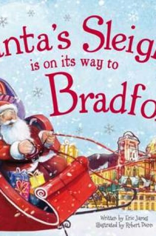 Cover of Santa's Sleigh is on its Way to Bradford