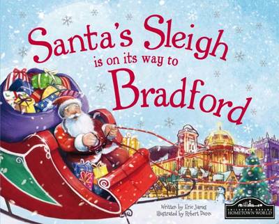 Book cover for Santa's Sleigh is on its Way to Bradford