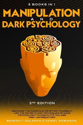 Book cover for Manipulation & Dark Psychology - 2nd Edition - 3 in 1