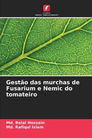 Cover of Gest�o das murchas de Fusarium e Nemic do tomateiro