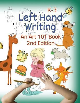 Book cover for Left Hand Writing, an Art 101 Book, 2nd Edition