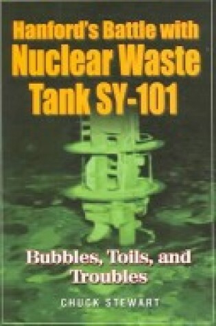 Cover of Hanford's Battle with Nuclear Waste Tank Sy-101