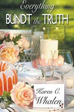 Cover of Everything Bundt the Truth