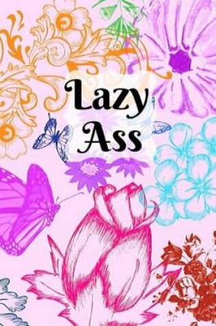 Cover of Lazy ass