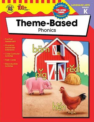 Cover of The 100+ Series Theme-Based Phonics, Kindergarten