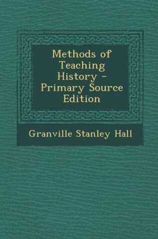 Cover of Methods of Teaching History