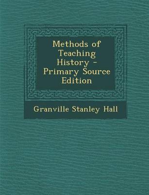 Book cover for Methods of Teaching History