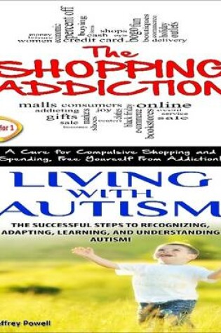 Cover of Shopping Addiction & Living With Autism