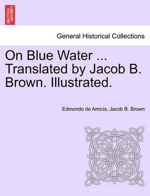 Book cover for On Blue Water ... Translated by Jacob B. Brown. Illustrated.