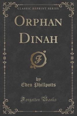 Book cover for Orphan Dinah (Classic Reprint)