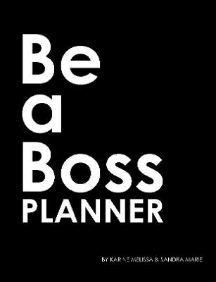 Book cover for "Be A Boss Planner"