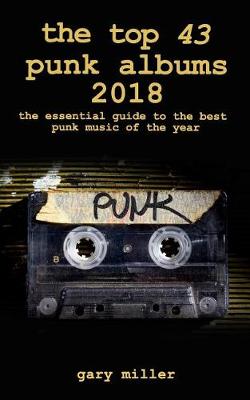 Book cover for The Top 43 Punk Albums 2018