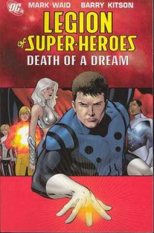 Cover of Legion Of Super Heroes TP Vol 02 Death Of A Dream