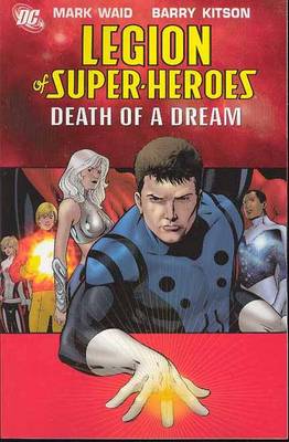 Book cover for Legion Of Super Heroes TP Vol 02 Death Of A Dream