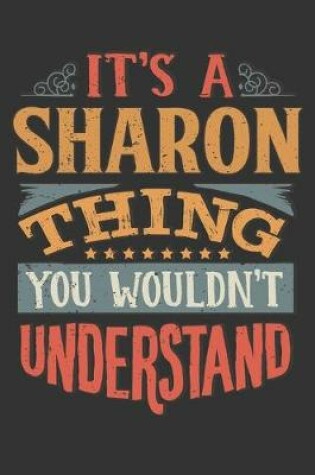 Cover of Its A Sharon Thing You Wouldnt Understand