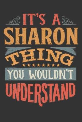 Book cover for Its A Sharon Thing You Wouldnt Understand