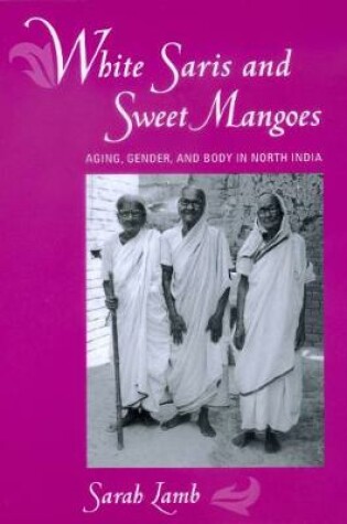 Cover of White Saris and Sweet Mangoes