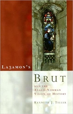 Cover of Layamon's Brut and the Anglo-Norman Vision of History