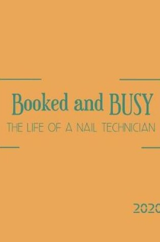Cover of BOOKED AND BUSY, the life of a nail technician.
