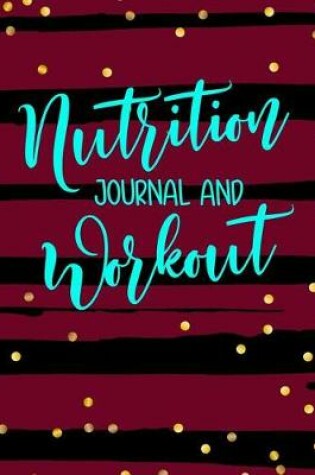 Cover of Nutrition Journal And Workout