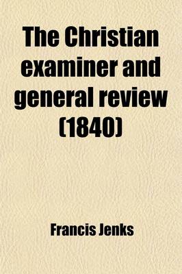 Cover of The Christian Examiner and General Review