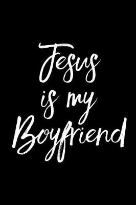 Book cover for Jesus is My Boyfriend