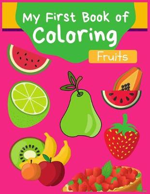 Book cover for My First Book of Coloring Fruit