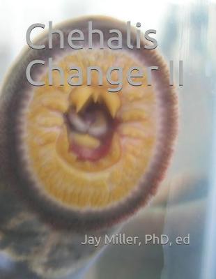 Cover of Chehalis Changer II