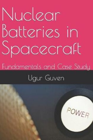 Cover of Nuclear Batteries in Spacecraft