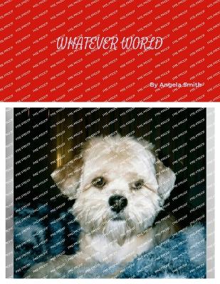 Book cover for Whatever World