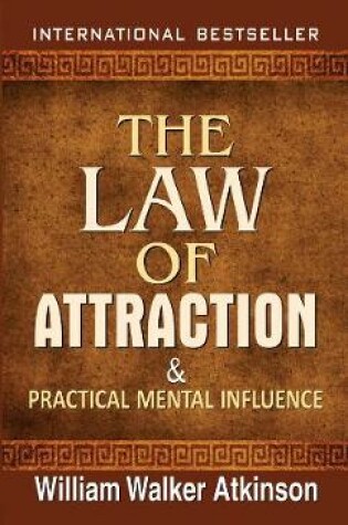 Cover of The Law of Attraction and Practical Mental Influence