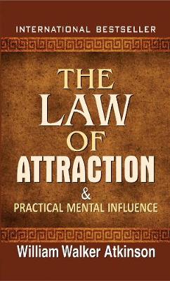 Book cover for The Law of Attraction and Practical Mental Influence