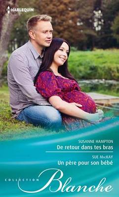 Book cover for de Retour Dans Tes Bras - Un Pere Pour Son Bebe