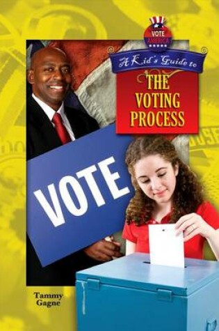 Cover of A Kid's Guide to the Voting Process