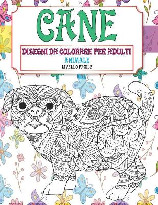 Book cover for Disegni da colorare per adulti - Livello facile - Animale - Cane