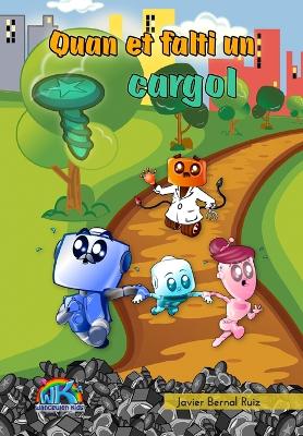 Book cover for Quan et falti un cargol...