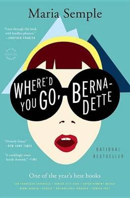 Book cover for Where'd You Go, Bernadette