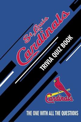 Cover of St Louis Cardinals Trivia Quiz Book