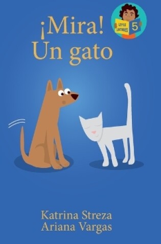 Cover of ¡Mira! Un Gato