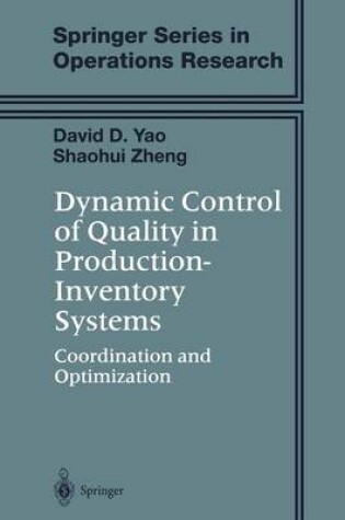 Cover of Dynamic Control of Quality in Production-Inventory Systems