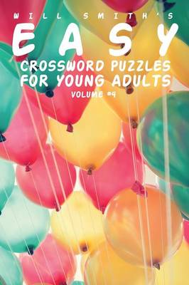 Book cover for Easy Crossword Puzzles For Young Adults - Volume 4