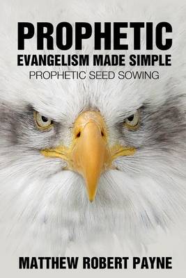 Book cover for Prophetic Evangelism Made Simple