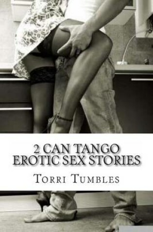 Cover of 2 Can Tango Erotic Sex Stories