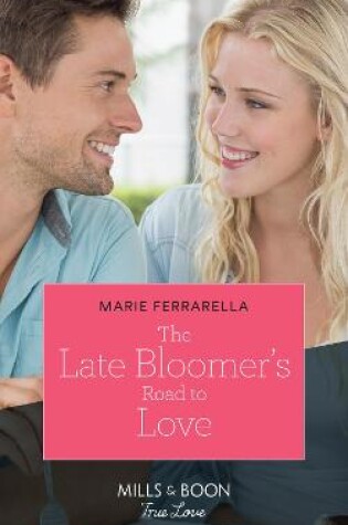 Cover of The Late Bloomer's Road To Love