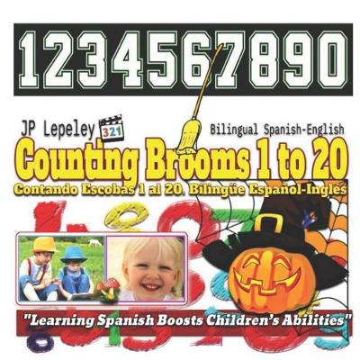 Book cover for Counting Brooms 1 to 20 Counting Bats 1 to 20. Bilingual Spanish-English