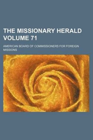 Cover of The Missionary Herald Volume 71