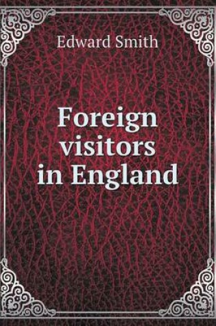 Cover of Foreign visitors in England