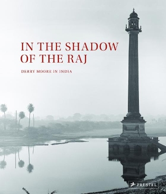 Book cover for In the Shadow of the Raj: Derry Moore in India